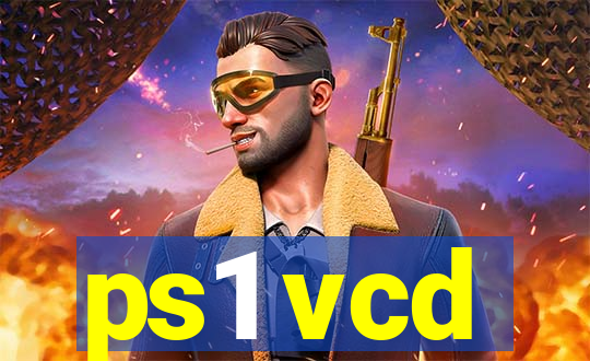 ps1 vcd